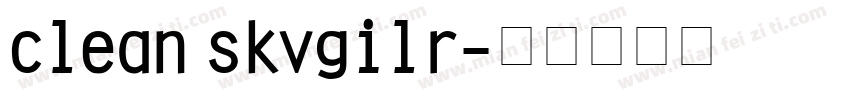 clean skvgilr字体转换
